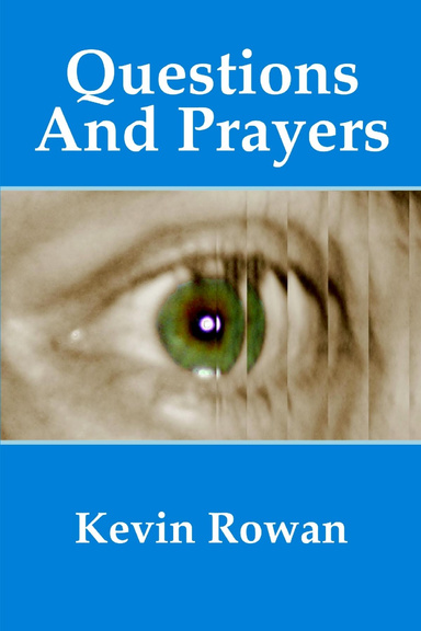 Questions And Prayers