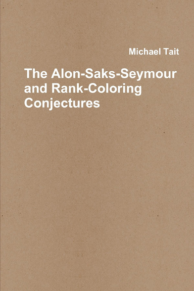 The Alon-Saks-Seymour and Rank-Coloring Conjectures