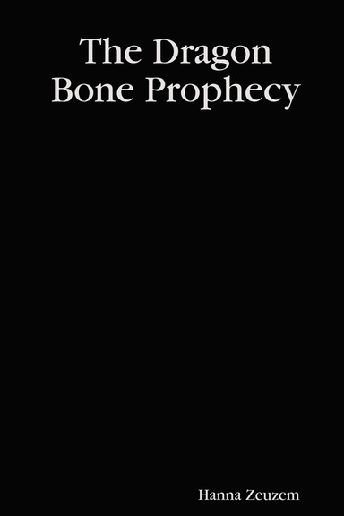 The Dragon Bone Prophecy