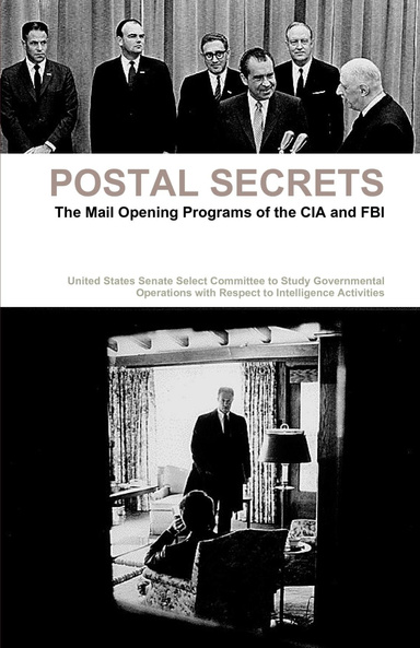 Postal Secrets: The Mail Opening Programs of the CIA and FBI