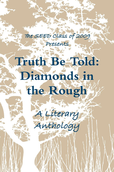 Truth Be Told: Diamonds in the Rough