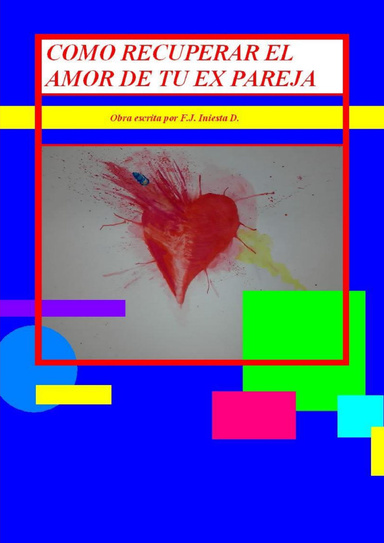 Como recuperar el amor de tu ex pareja