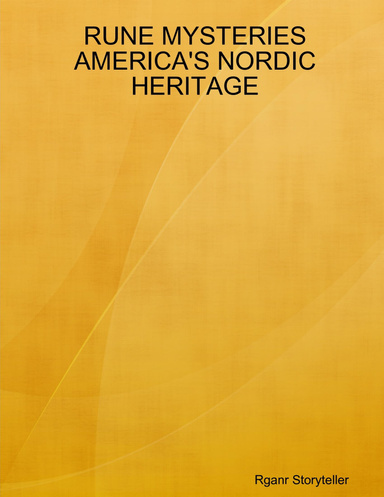 RUNE MYSTERIES AMERICA'S NORDIC HERITAGE
