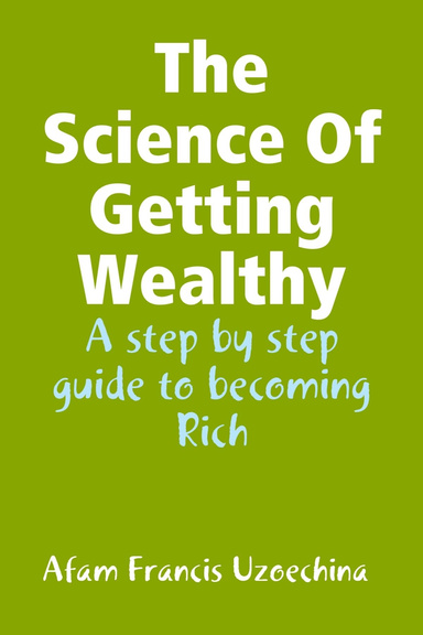 The Science Of Getting Wealthy