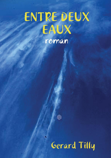 ENTRE DEUX EAUX