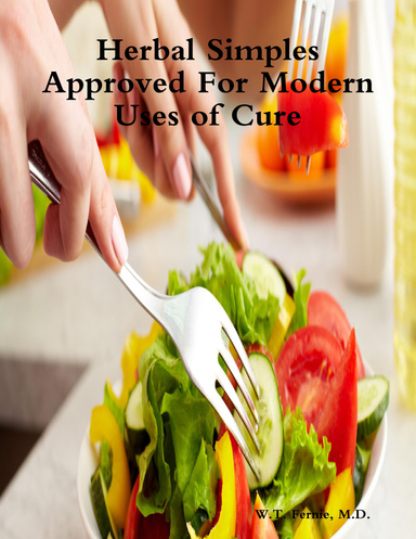 Herbal Simples Approved For Modern Uses of Cure