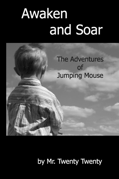 Awaken and Soar - The Adventures of Jumping Mouse