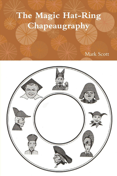The Magic Hat-Ring (Chapeaugraphy)