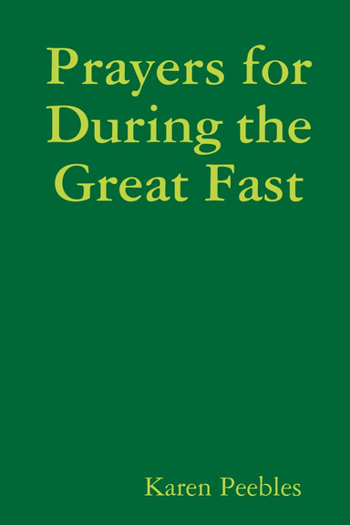 Prayers for During the Great Fast