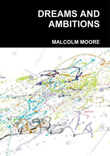 DREAMS AND AMBITIONS