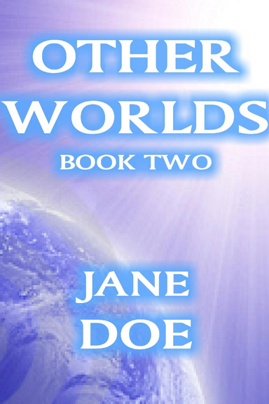 OTHER WORLDS BOOK TWO