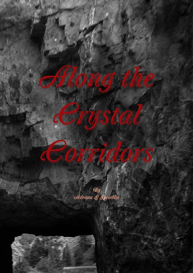 Along the Crystal Corridors