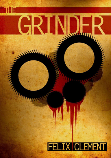 The Grinder