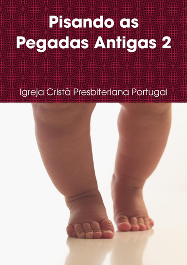 Pisando as Pegadas Antigas 2