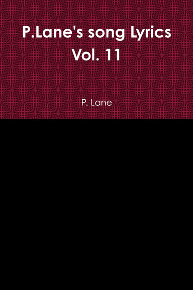 P.Lane's song Lyrics Vol. 11