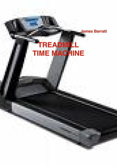 Treadmill Time Machine
