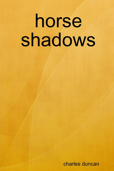 horse shadows
