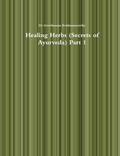Healing Herbs (Secrets of Ayurveda) Part 1