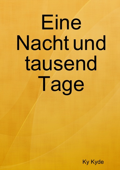 Eine Nacht und tausend Tage