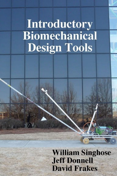 Introductory Biomechanical Design Tools