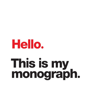 Hello.  This is my monograph.