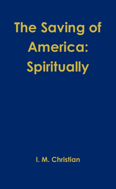 The Saving of America: Spiritually