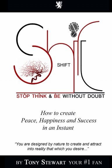 Shift: Stop, Think and Be without doubt