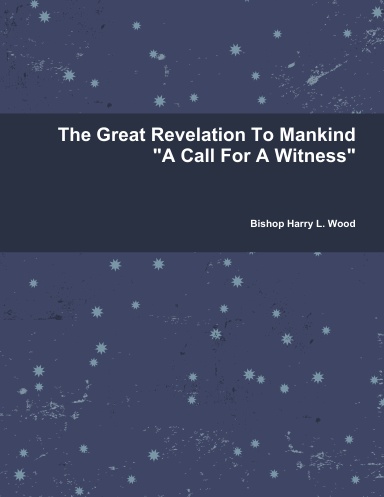 The Great Revelation To Mankind