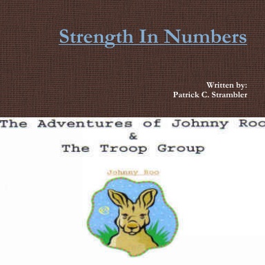 The Adventures of Johnny Roo & The Troop Group: "Strength in Numbers"