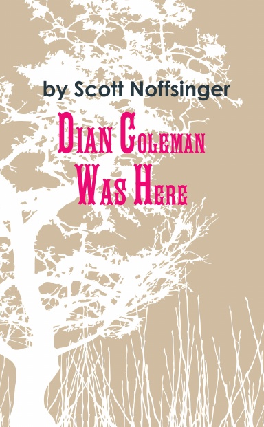 Dian Coleman Was Here