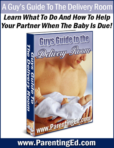 A Guy's Guide To The Delivery Room