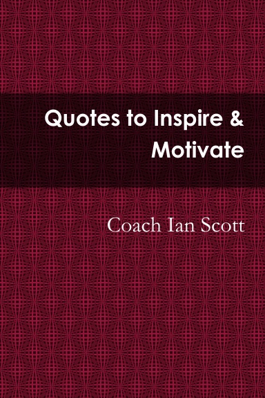 Quotes to Inspire & Motivate