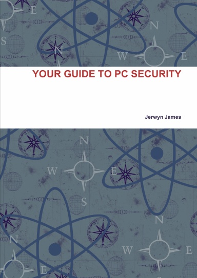 YOUR GUIDE TO PC SECURITY