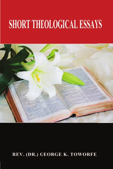 SHORT THEOLOGICAL ESSAYS