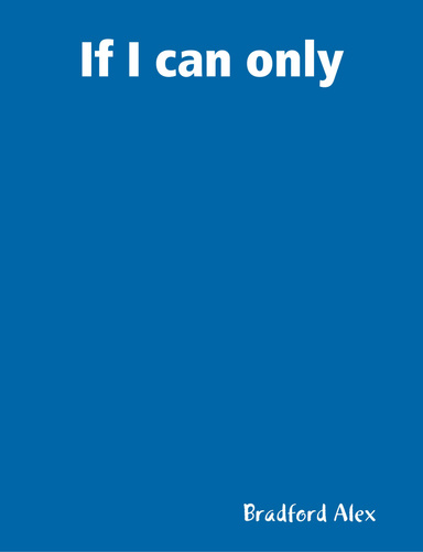 If I can only