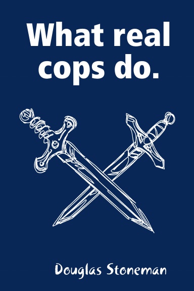 What real cops do.