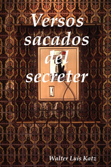 Versos sacados del secreter