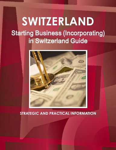 Starting Business (Incorporating) in Switzerland Guide