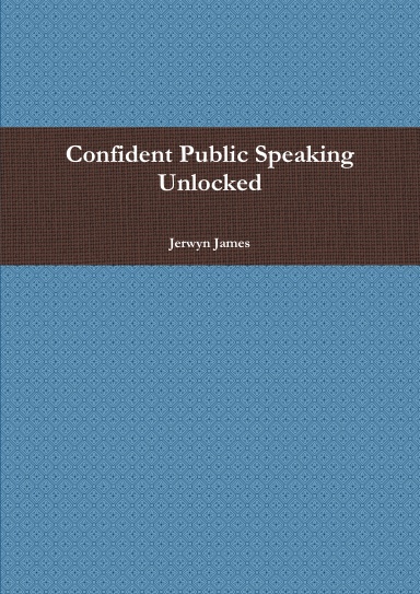 Confident Public Speaking Unlocked