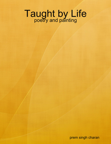 Taught by Life:poetry and painting