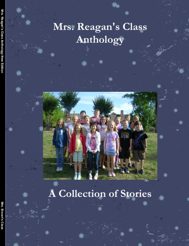 Mrs. Reagan's Class Anthology New Edition