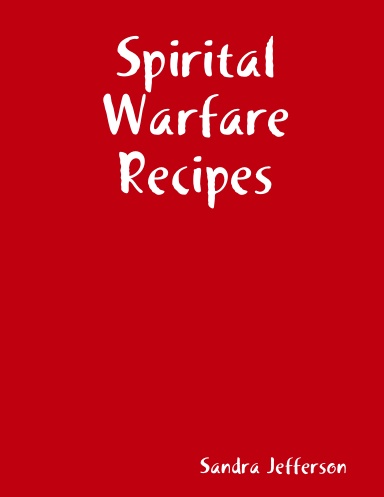 Spiritual Warfare Recipes