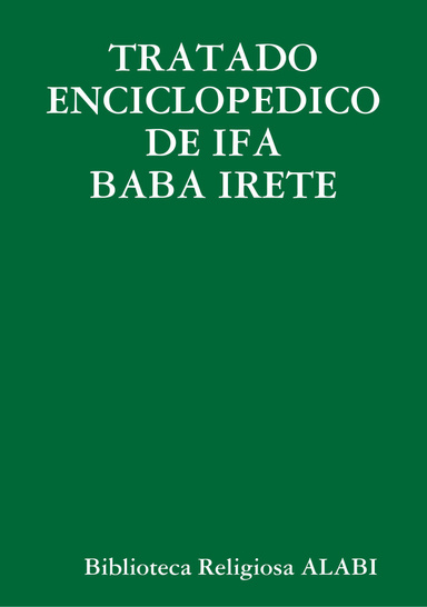 TRATADO ENCICLOPEDICO DE IFA BABA IRETE