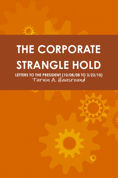 THE CORPORATE STRANGLE HOLD