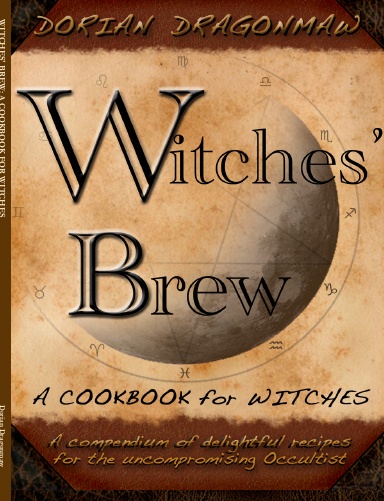 Witches Brew: A Cookbook for Witches