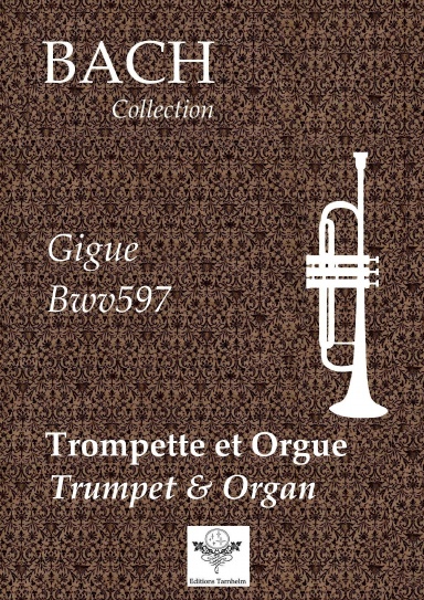 Gigue (Bwv597) - Trompette et Orgue / Trumpet and Organ