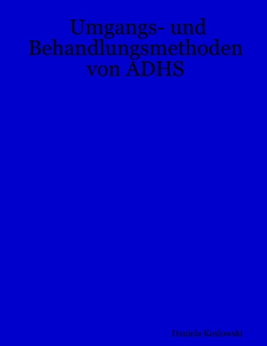 Umgangs- und Behandlungsmethoden von ADHS