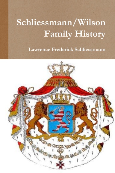Schliessmann/Wilson Family History