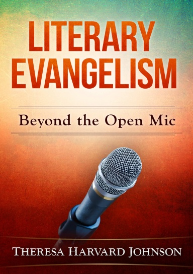 Literary Evangelism: Beyond the Open Mic