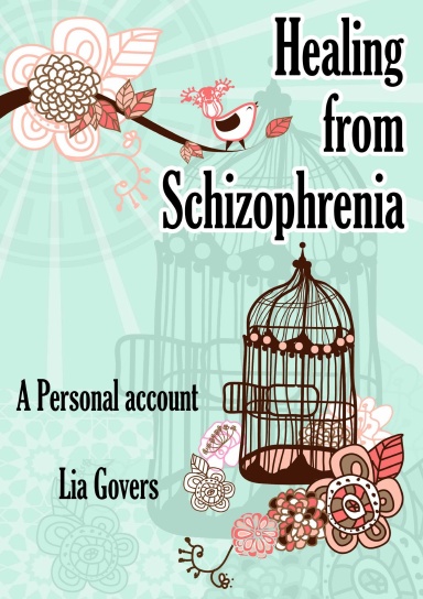 Healing From Schizophrenia